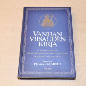 Pekka Tuomisto (toim.) Vanhan viisauden kirja